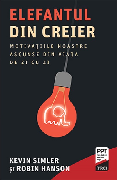 Elefantul din creier, kevin simler, robin hanson 