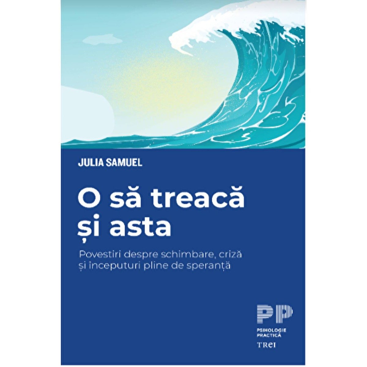 O sa treaca si asta, julia samuel 