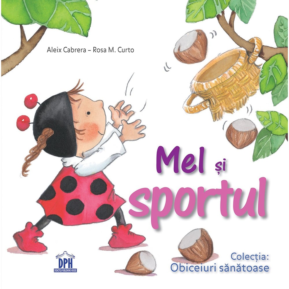 Carte Mel si sportul, Editura DPH
