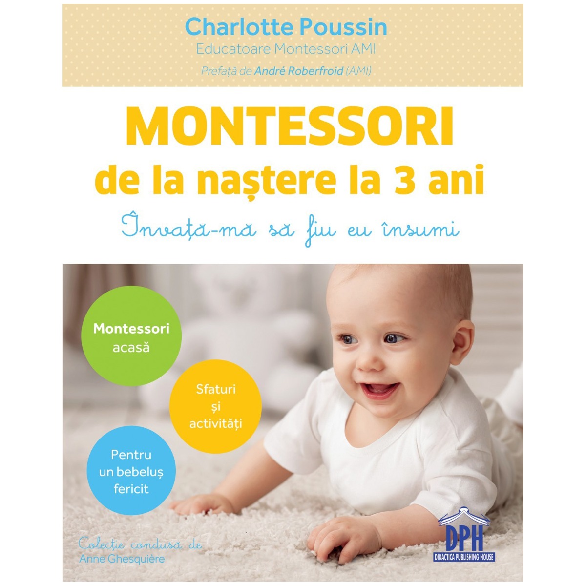 Carte montessori de la nastere la 3 ani, editura dph