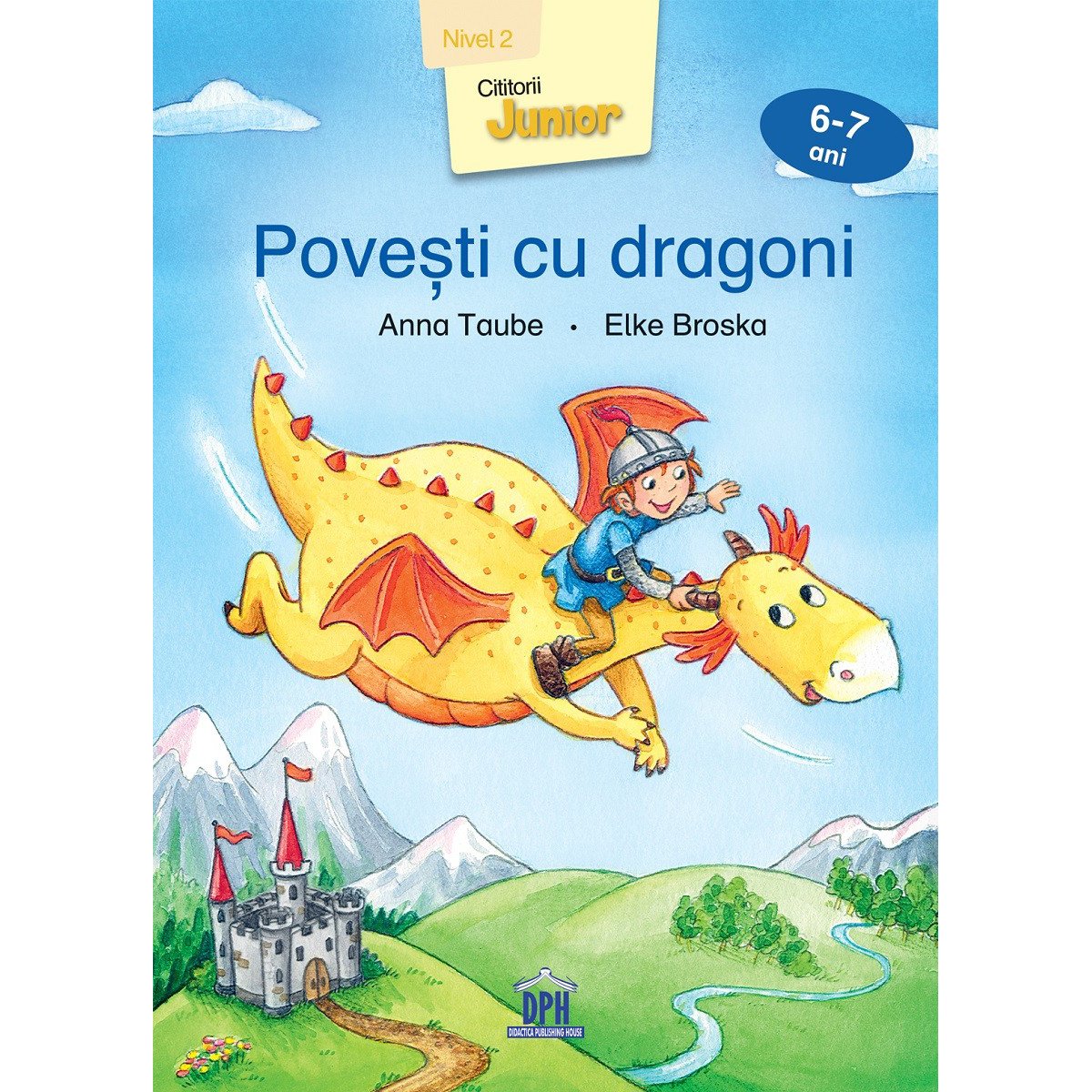 Carte Povesti cu dragoni, nivel 2, 6-7 ani, Editura DPH -Poveşti imagine 2022 protejamcopilaria.ro