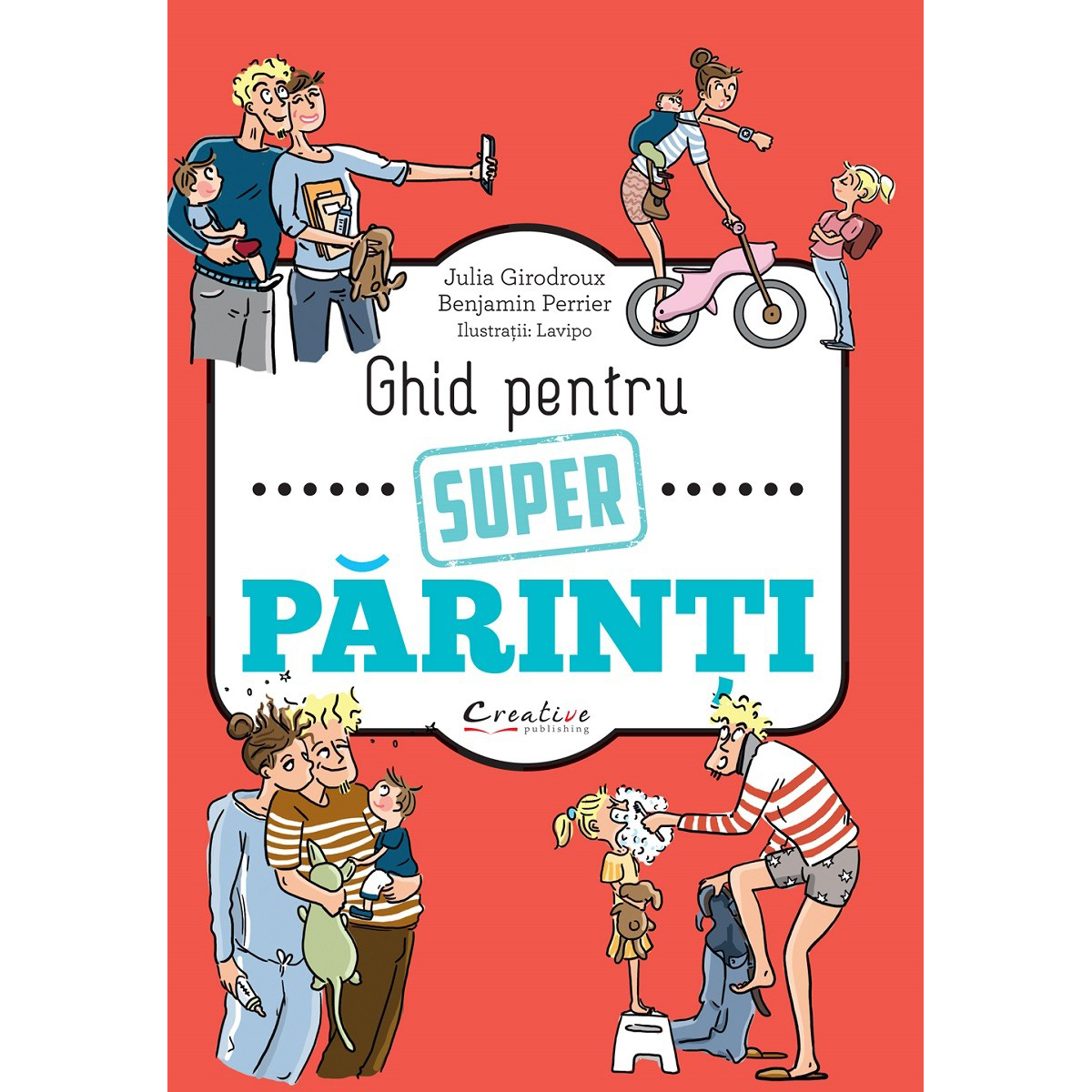 Carte ghid pentru super parinti, editura dph