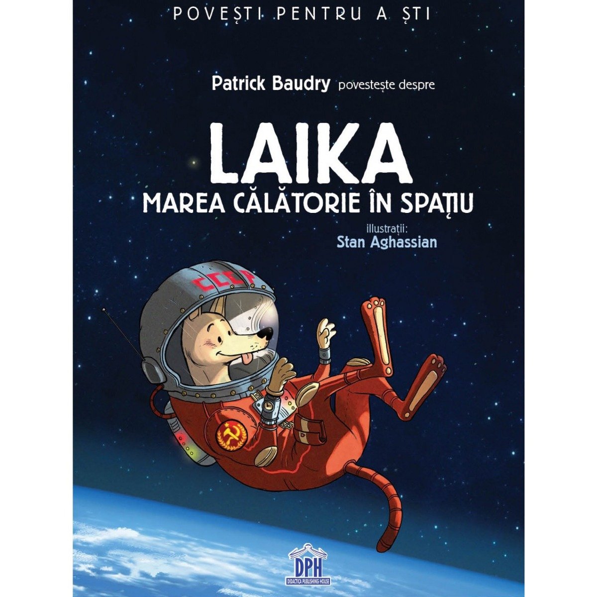 Carte Laika – Marea calatorie in spatiu, Editura DPH Carti pentru copii imagine 2022