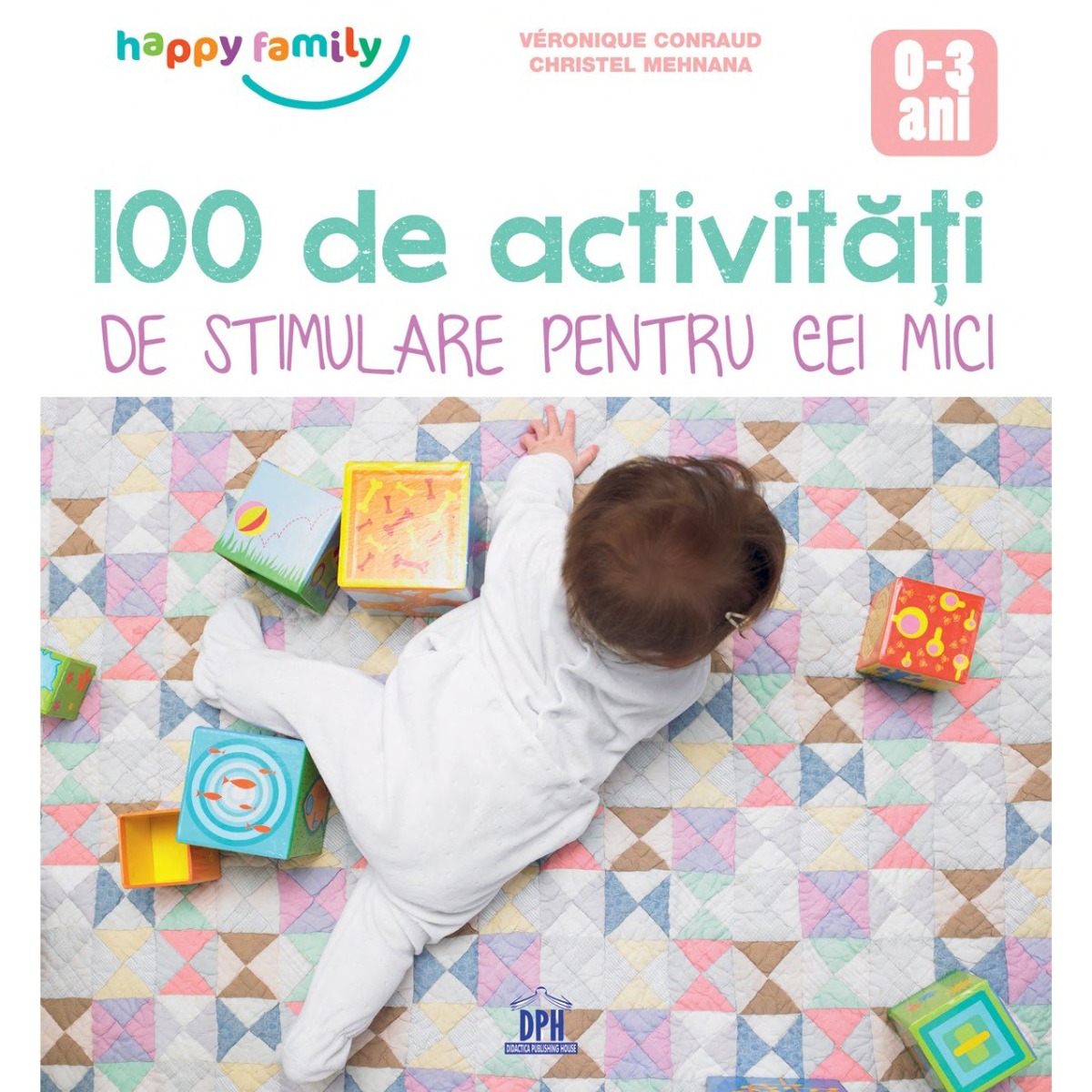 100 de activitati de stimulare pentru cei mici, editura dph