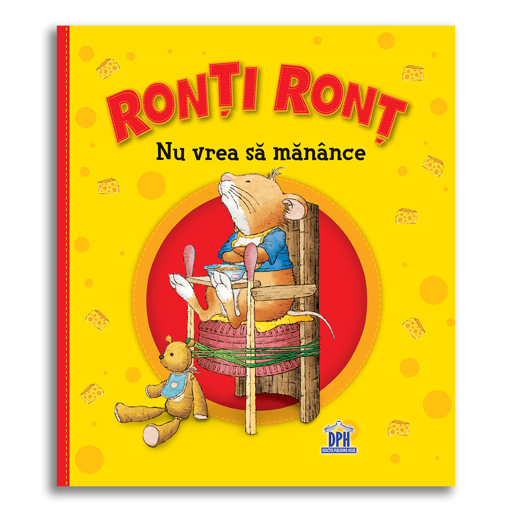 Carte ronti ront nu vrea sa manânce, editura dph