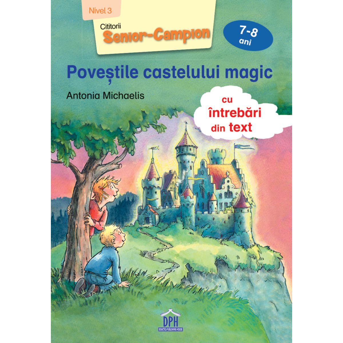 Povestile castelului magic, Antonia Michaelis