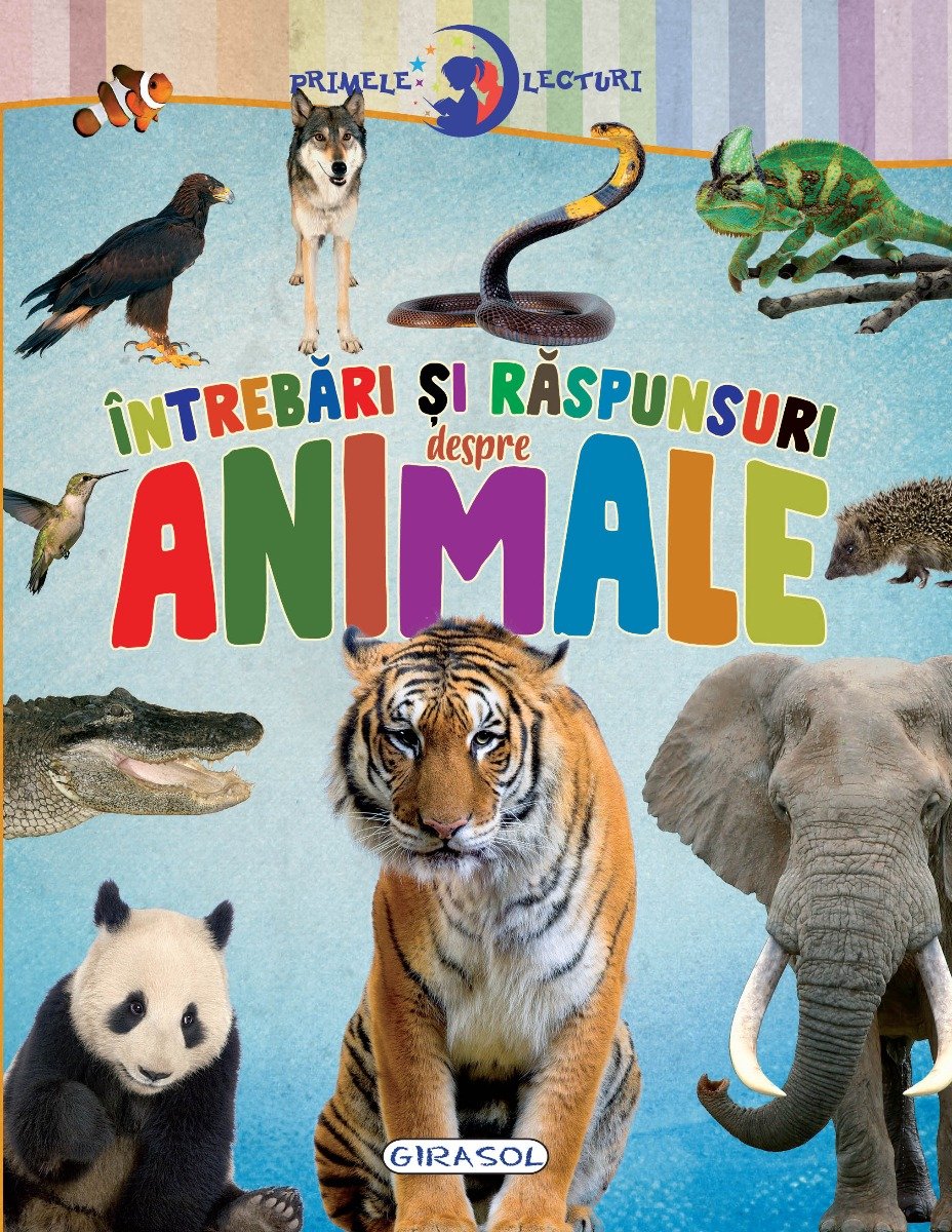 Primele lecturi: Intrebari si raspunsuri despre animale, Girasol Animale