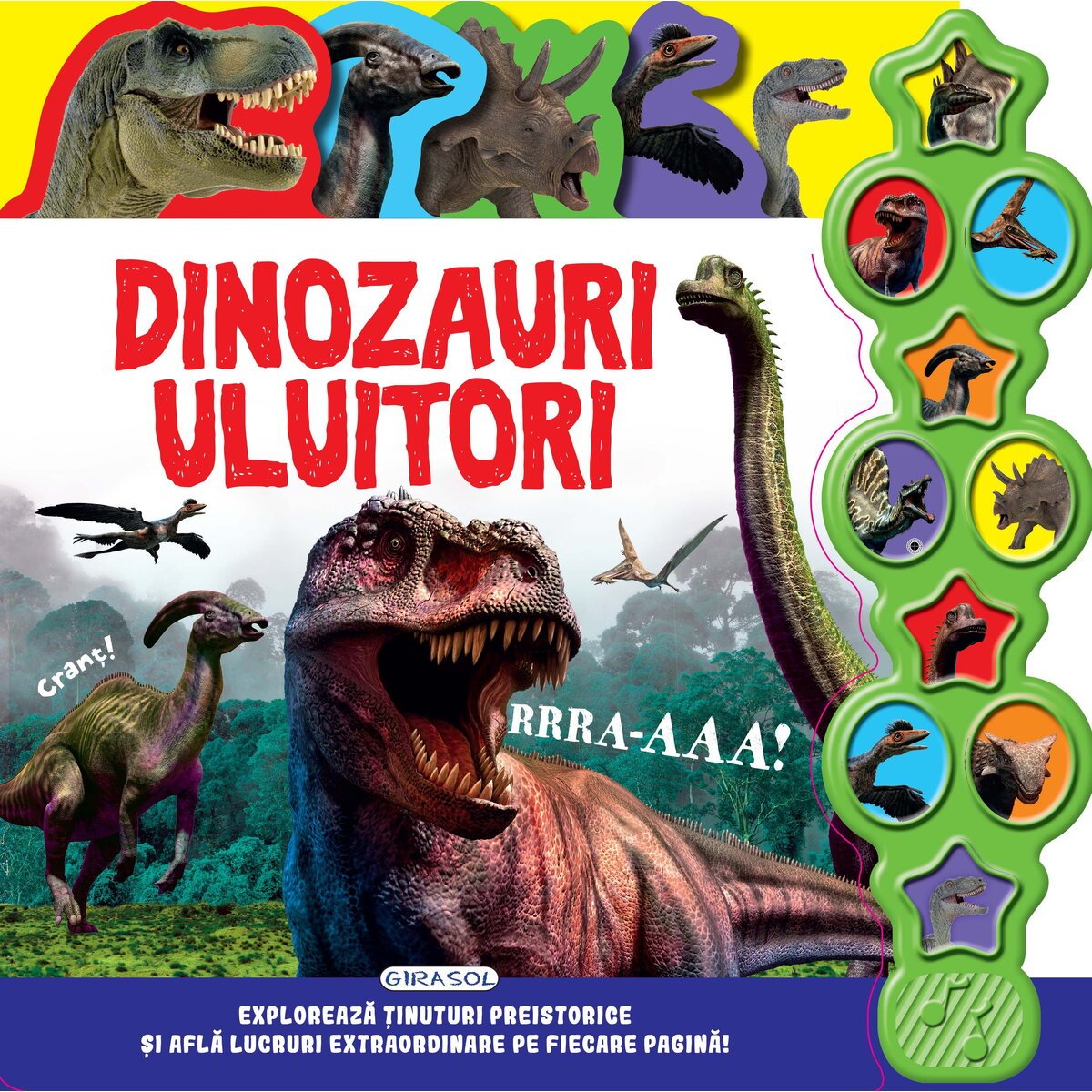 Carte cu sunete, Girasol, Dinozauri Uluitori