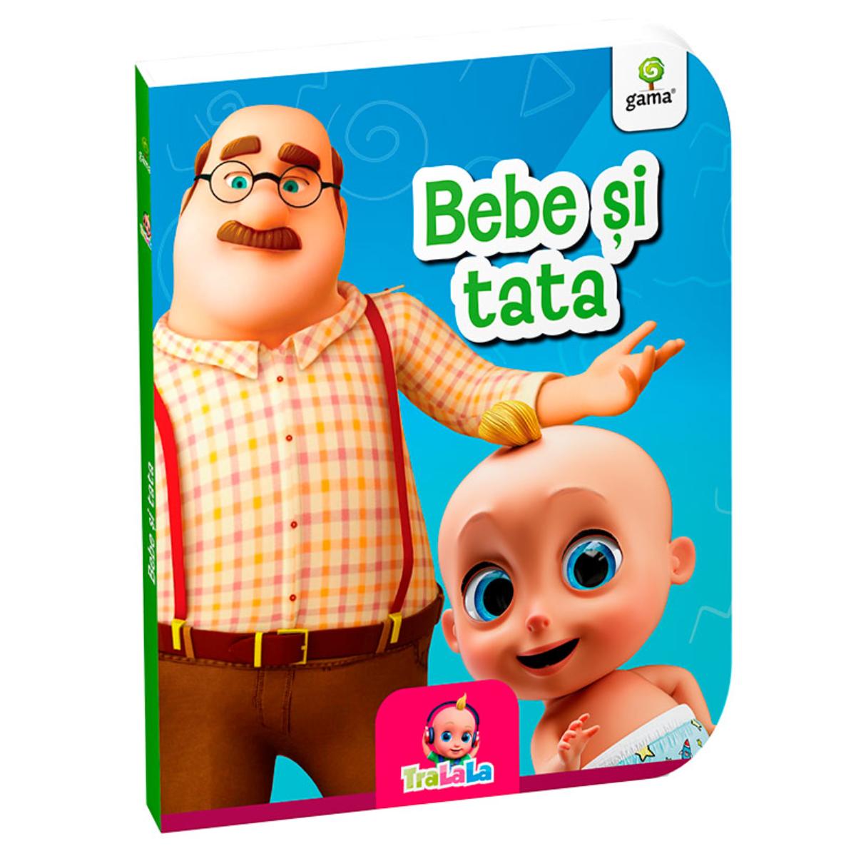 Bebe si tata, Tralala