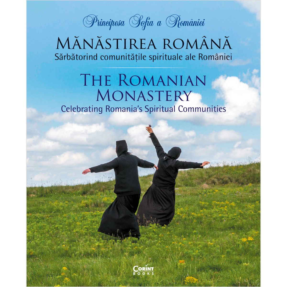 Manastirea romana, sarbatorind comunitatile spirituale, principesa sofia a romaniei