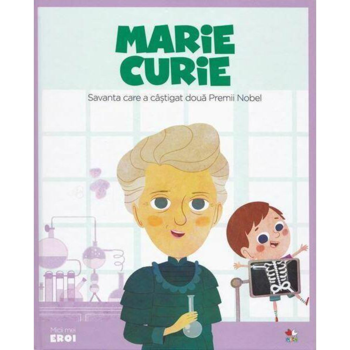 Micii eroi, Marie Curie