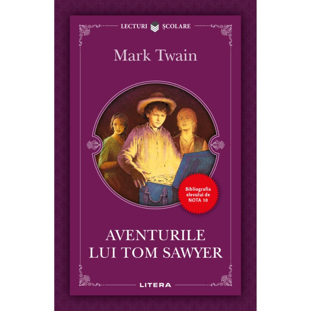 Aventurile lui Tom Sawyer, Mark Twain, Editie noua Litera imagine noua