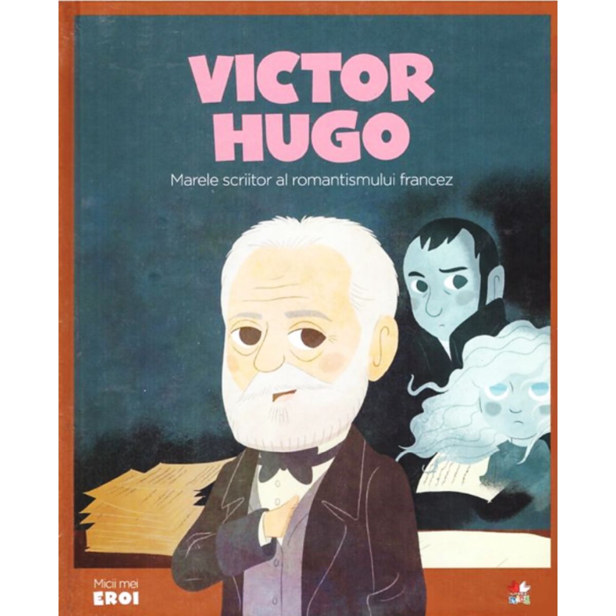 Micii eroi, Victor Hugo Litera imagine 2022