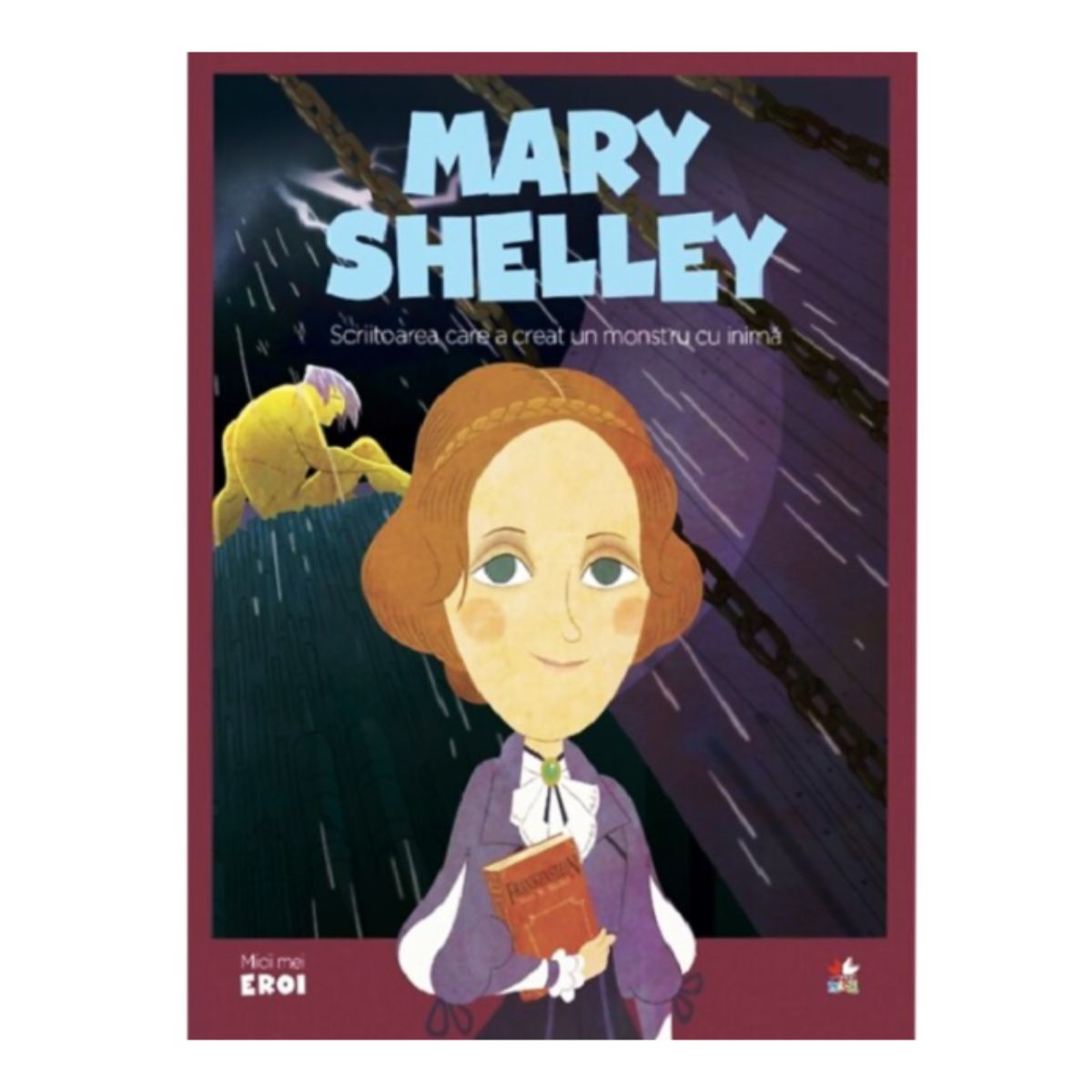 Micii eroi, Mary Shelley