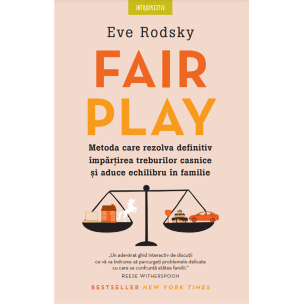 Carte Editura Litera, Fair play. Metoda care rezolva definitiv impartirea treburilor casnice si aduce echilibru in familie, Eve Rodsky