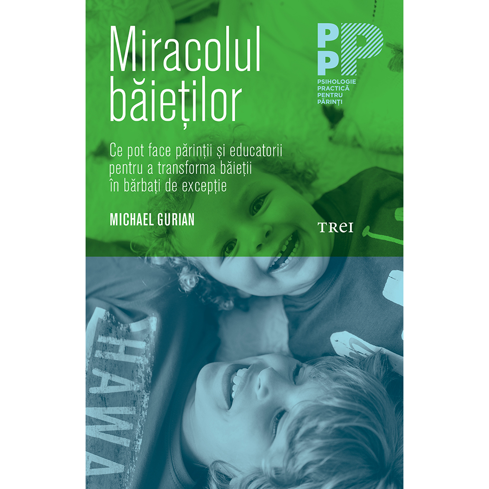 Carte Editura Trei, Miracolul baietilor, Michael Gurian