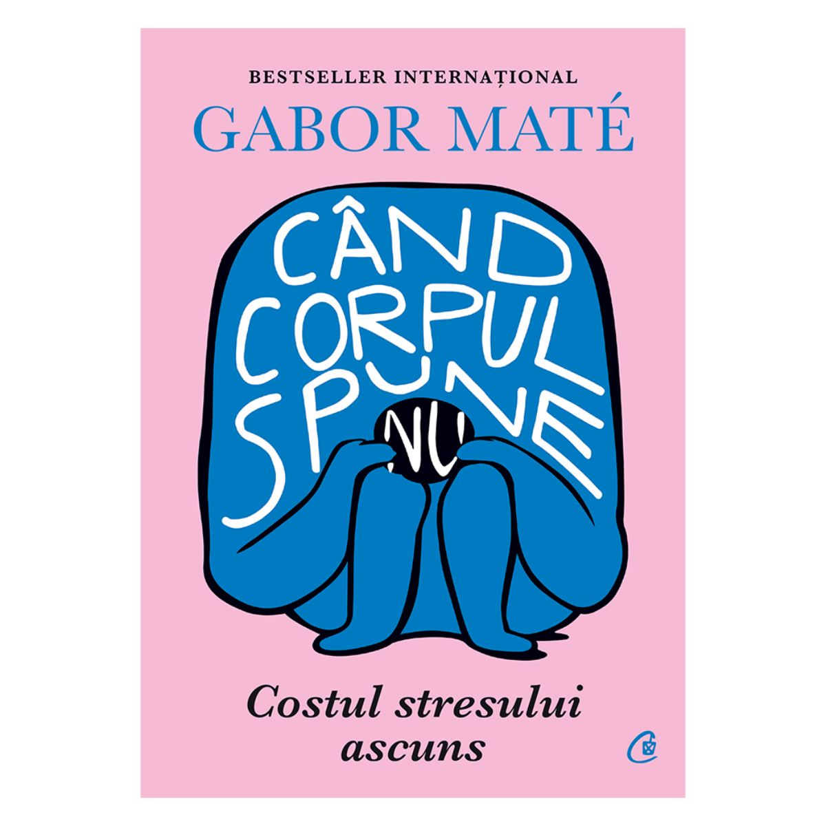 Cand corpul spune nu, Gabor Mate