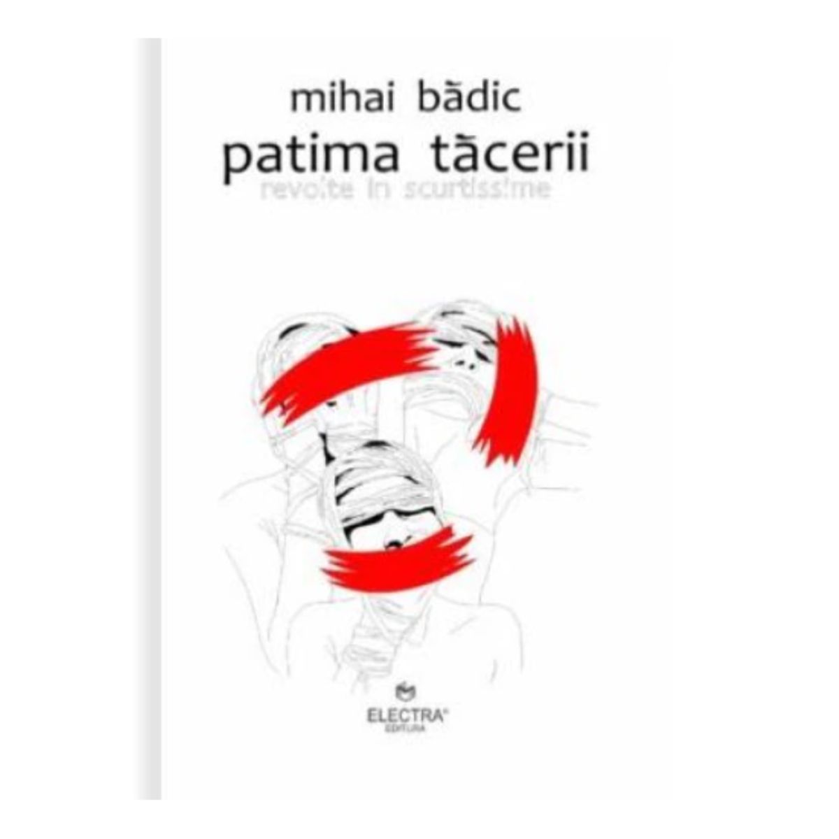 Patima tacerii, mihai badic