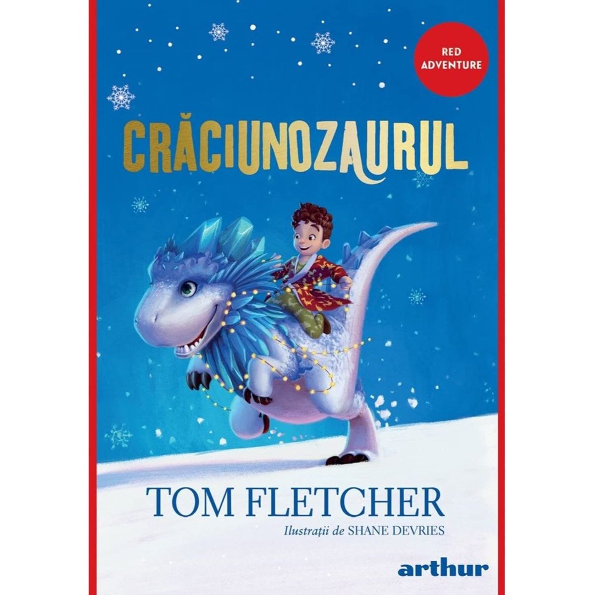 Craciunozaurul, Tom Fletcher, Editura Art