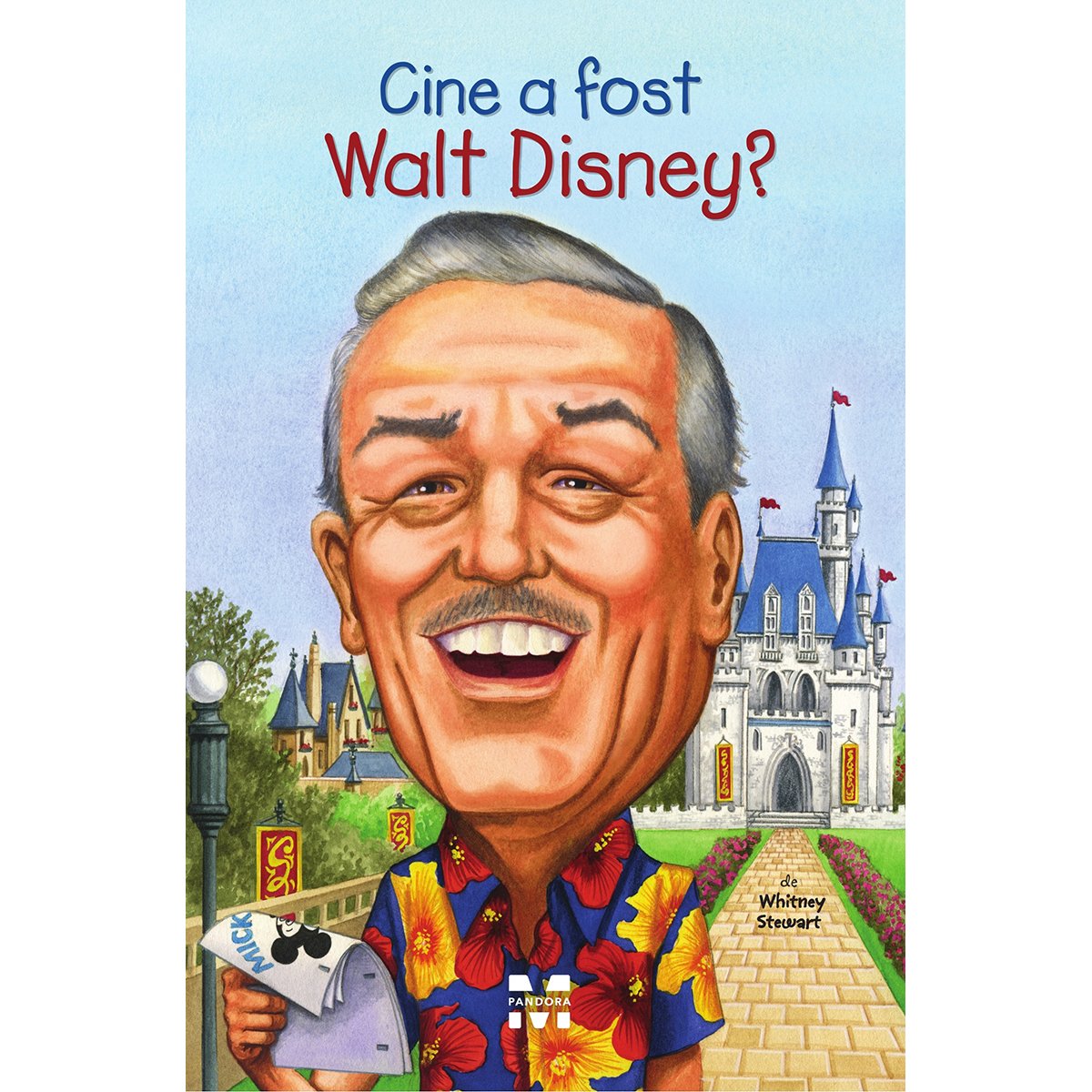Carte Editura Pandora M, Cine a fost Walt Disney? Whitney Stewart