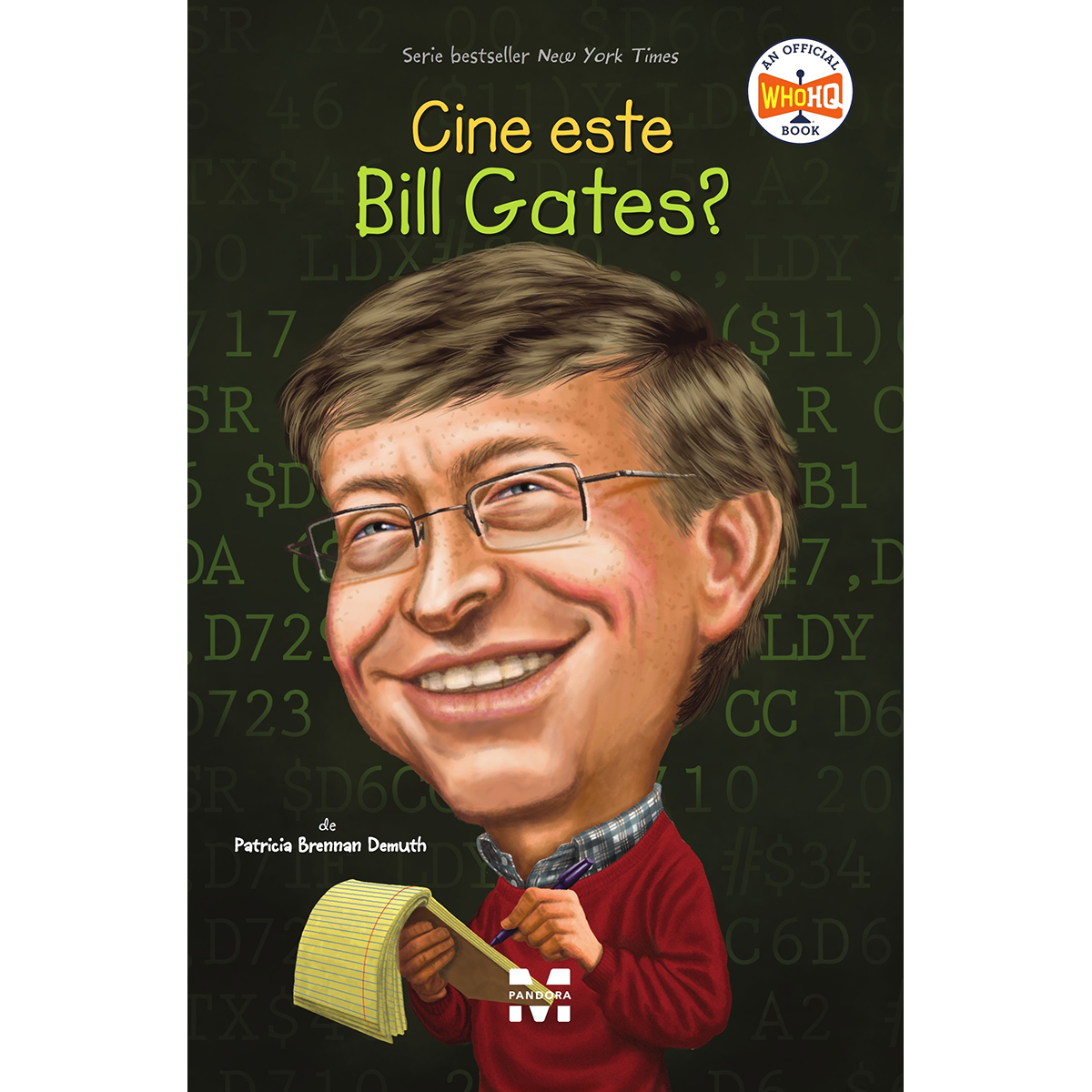 Carte Editura Pandora M, Cine este Bill Gates? Demuth Patricia Brennan Bill imagine 2022 protejamcopilaria.ro