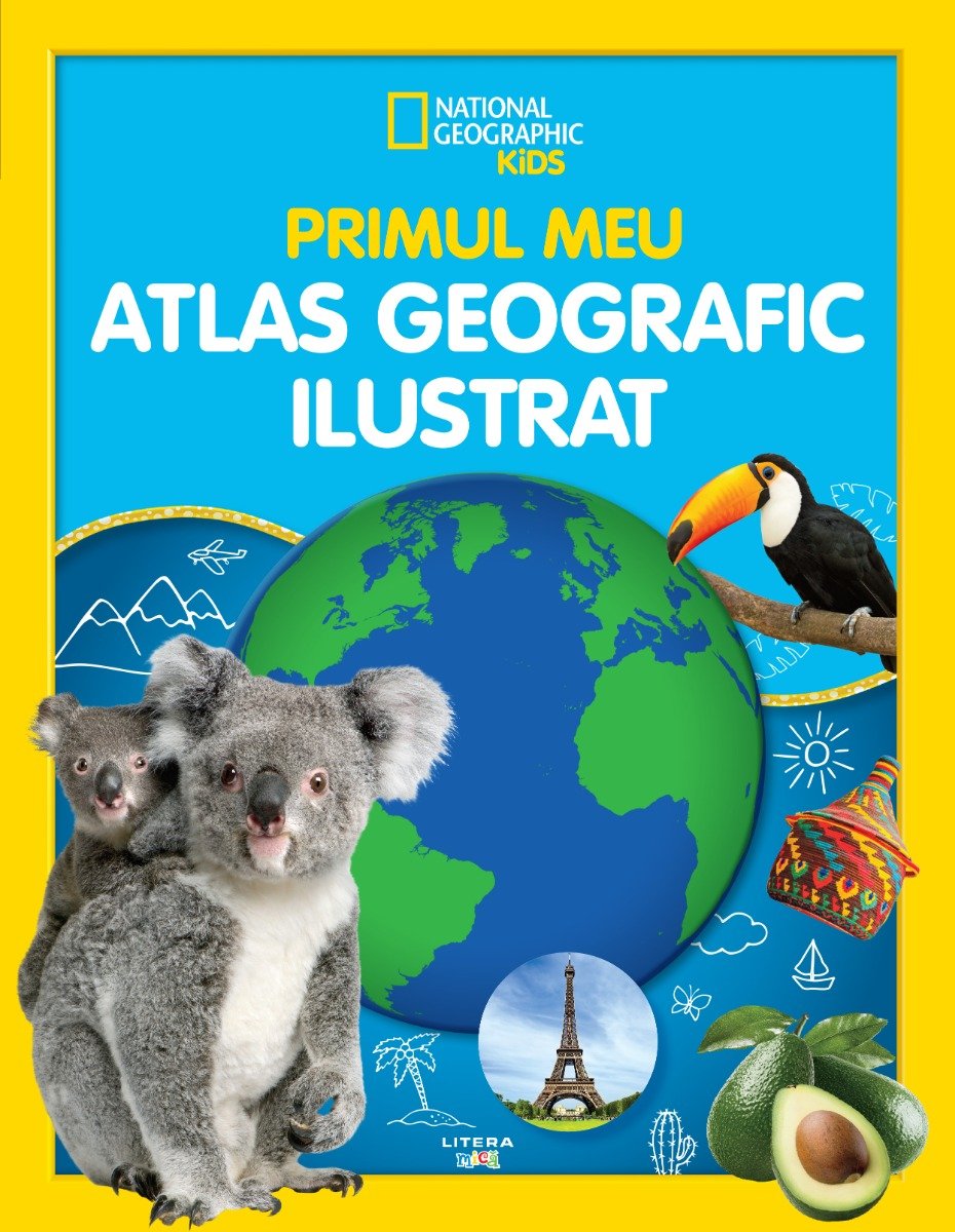 Primul meu atlas geografic ilustrat, National Geographic