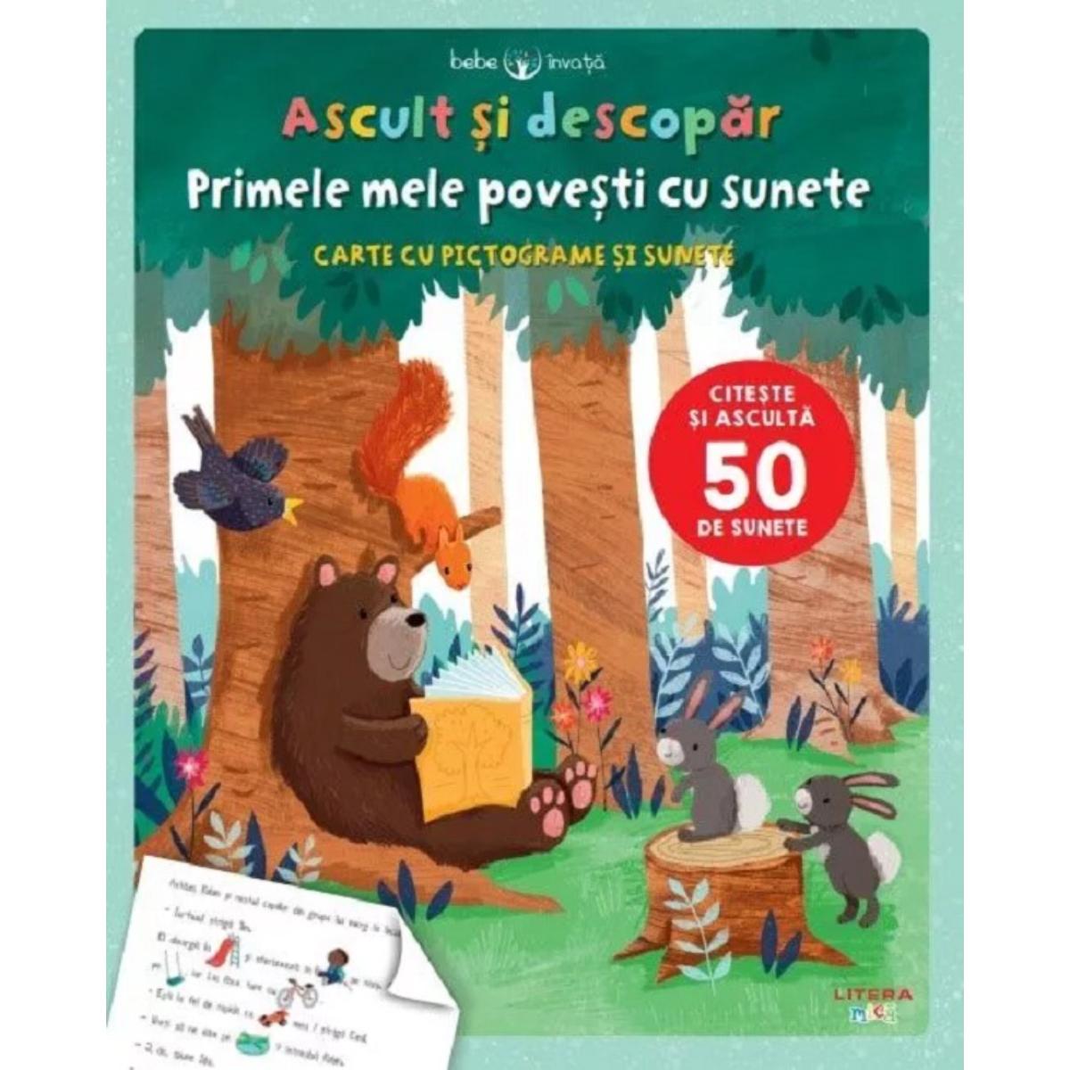 Bebe invata, Ascult si descopar, Primele mele povesti cu sunete, Carte cu pictograme si sunete