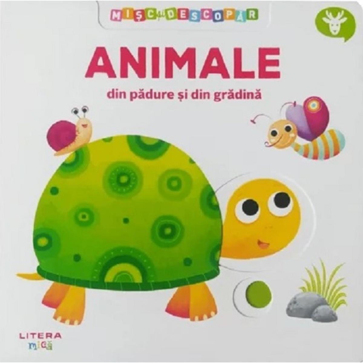Misc si descopar, Animale din padure si din gradina