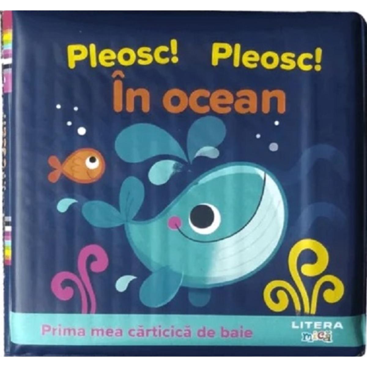 Prima mea carticica de baie, Pleosc! Pleosc! In ocean