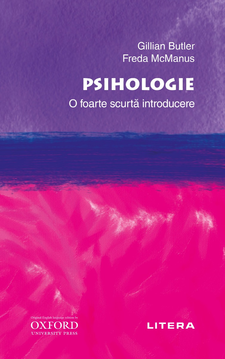 Psihologie. o foarte scurta introducere, gillian butler, freda mcmanus 