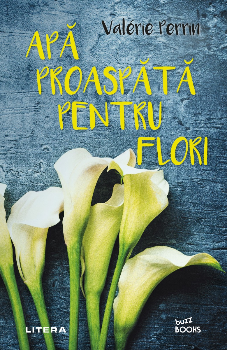 Apa proaspata pentru flori, valerie perrin 