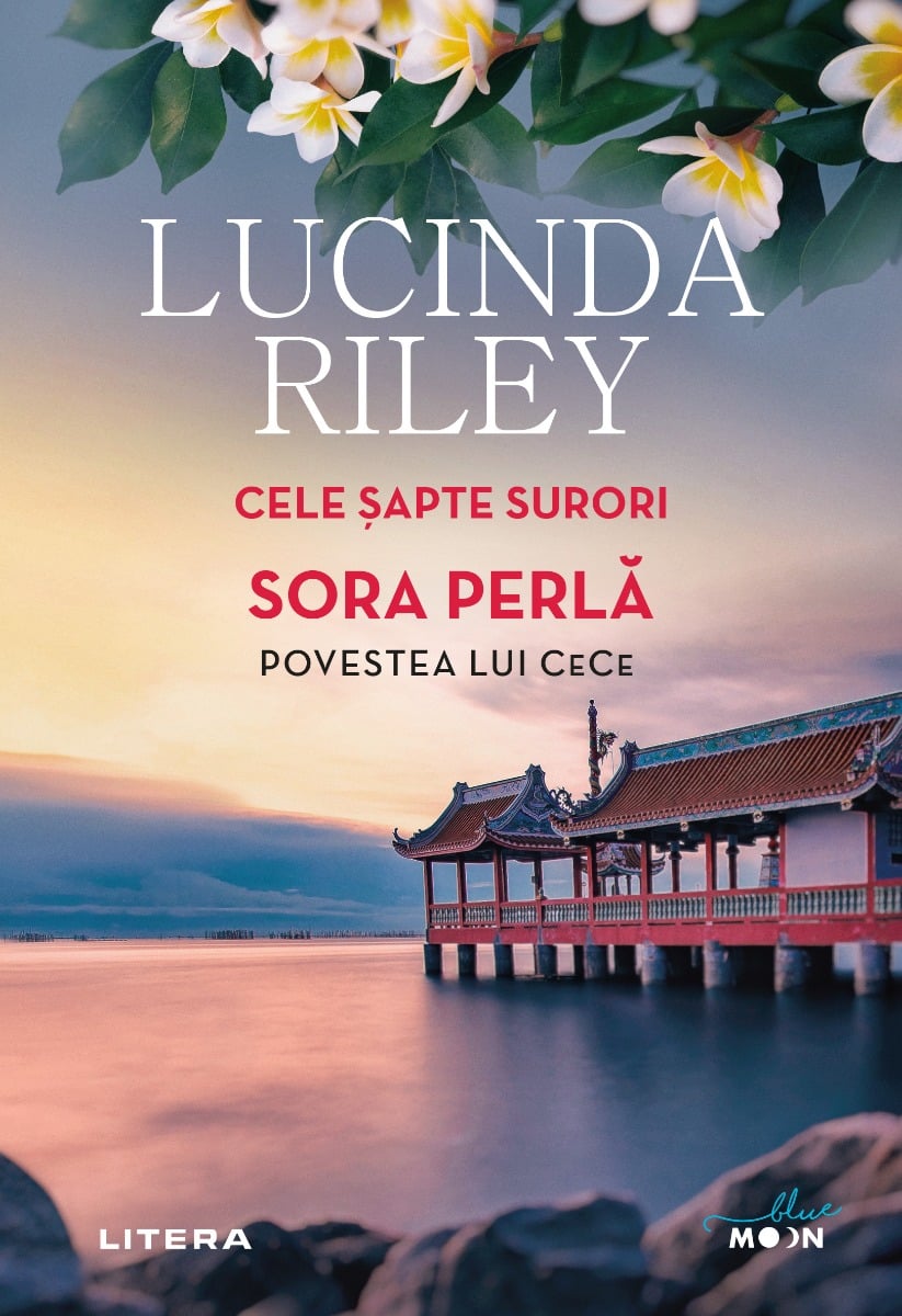 Cele sapte surori. Sora perla, povestea lui CeCe, Lucinda Riley 