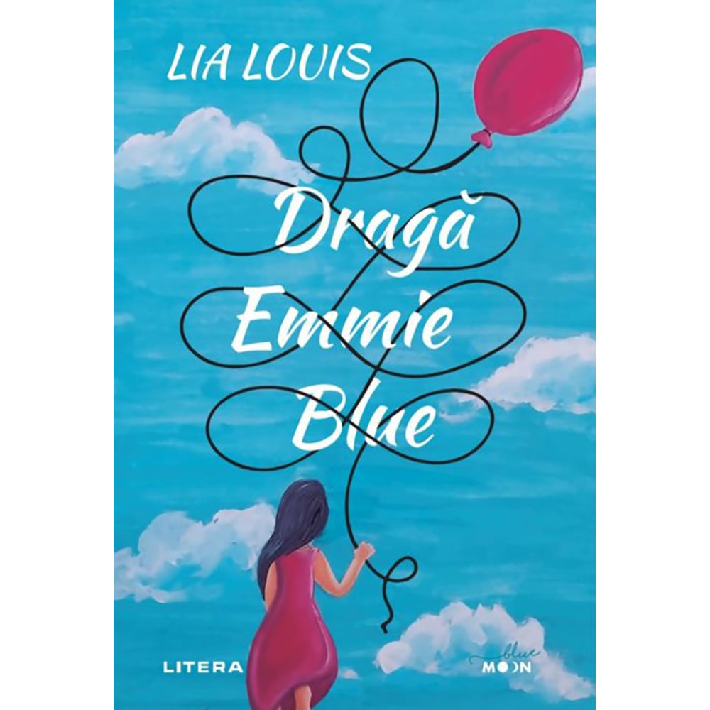 Carte Editura Litera, Draga Emmie Blue, Lia Louis Litera imagine noua responsabilitatesociala.ro