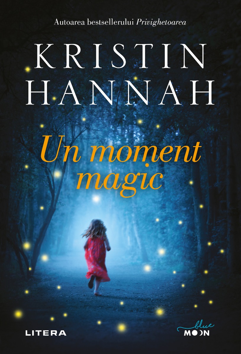 Un moment magic, kristin hannah 