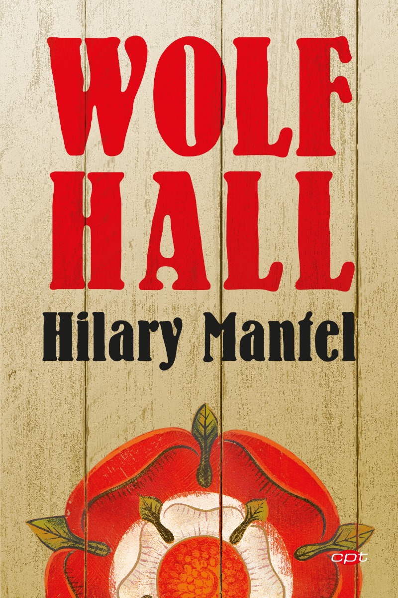 Wolf Hall, Hilary Mantel Litera