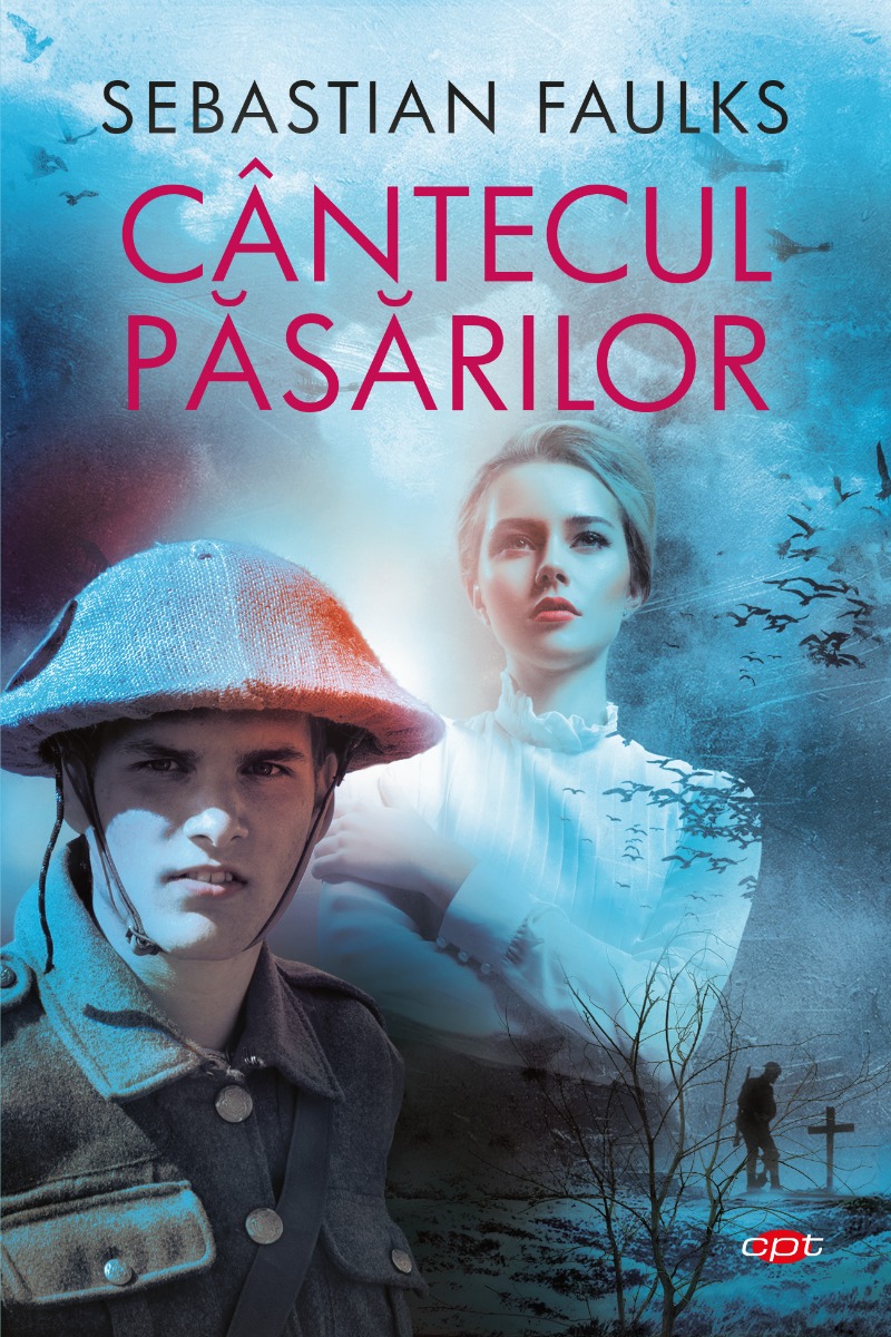 Cantecul pasarilor, sebastian faulks 