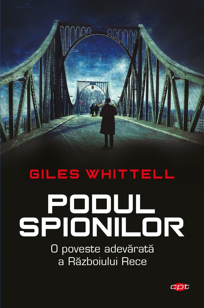 Podul spionilor, giles whittell 