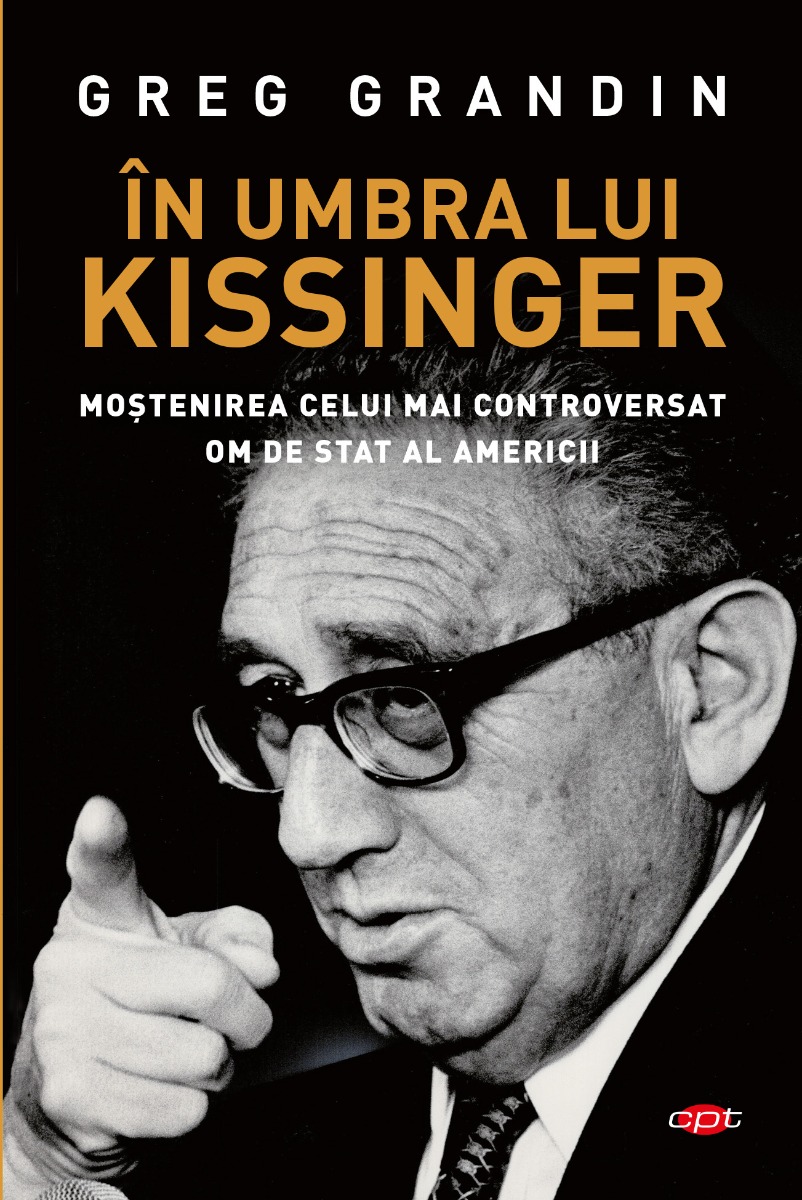 In umbra lui kissinger, greg gardin