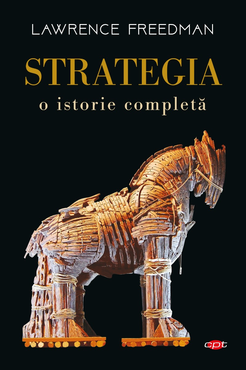 Strategia. o istorie completa, lawrence freedman 
