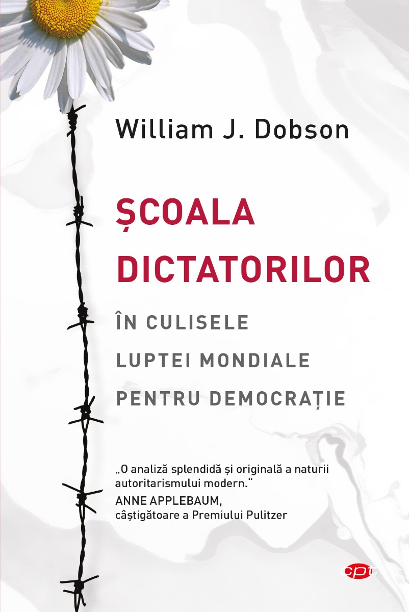 Scoala dictatorilor. In culisele luptei mondiale pentru democratie Litera imagine 2022