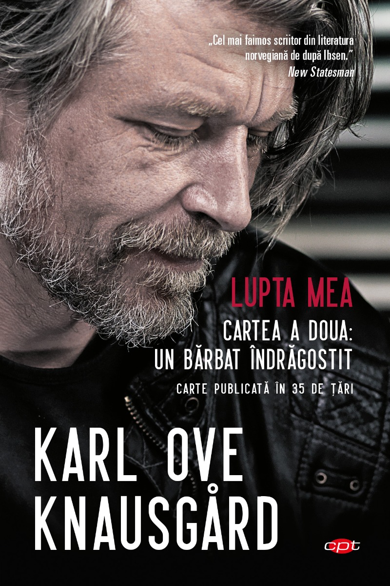 Lupta mea. cartea a doua: un barbat indragostit, karl ove knausgard 