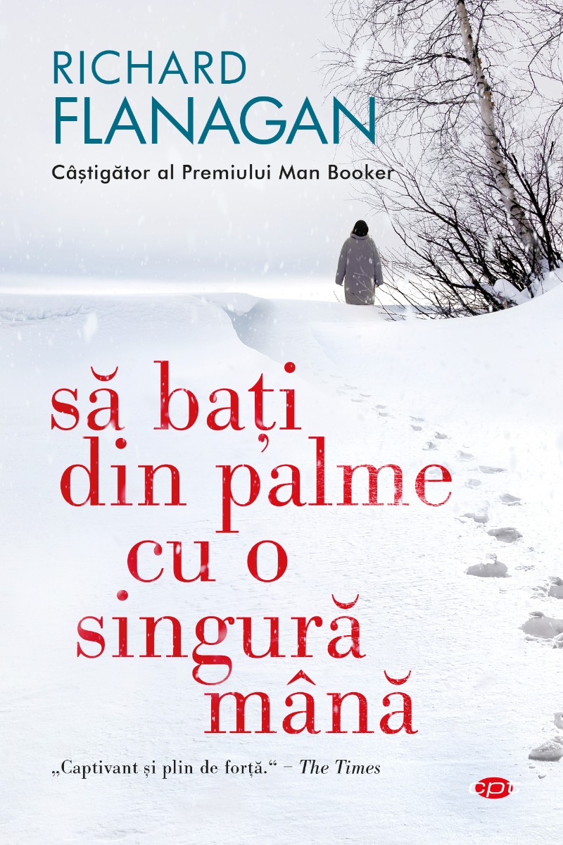 Sa bati din palme cu o singura mana, richard flanagan 