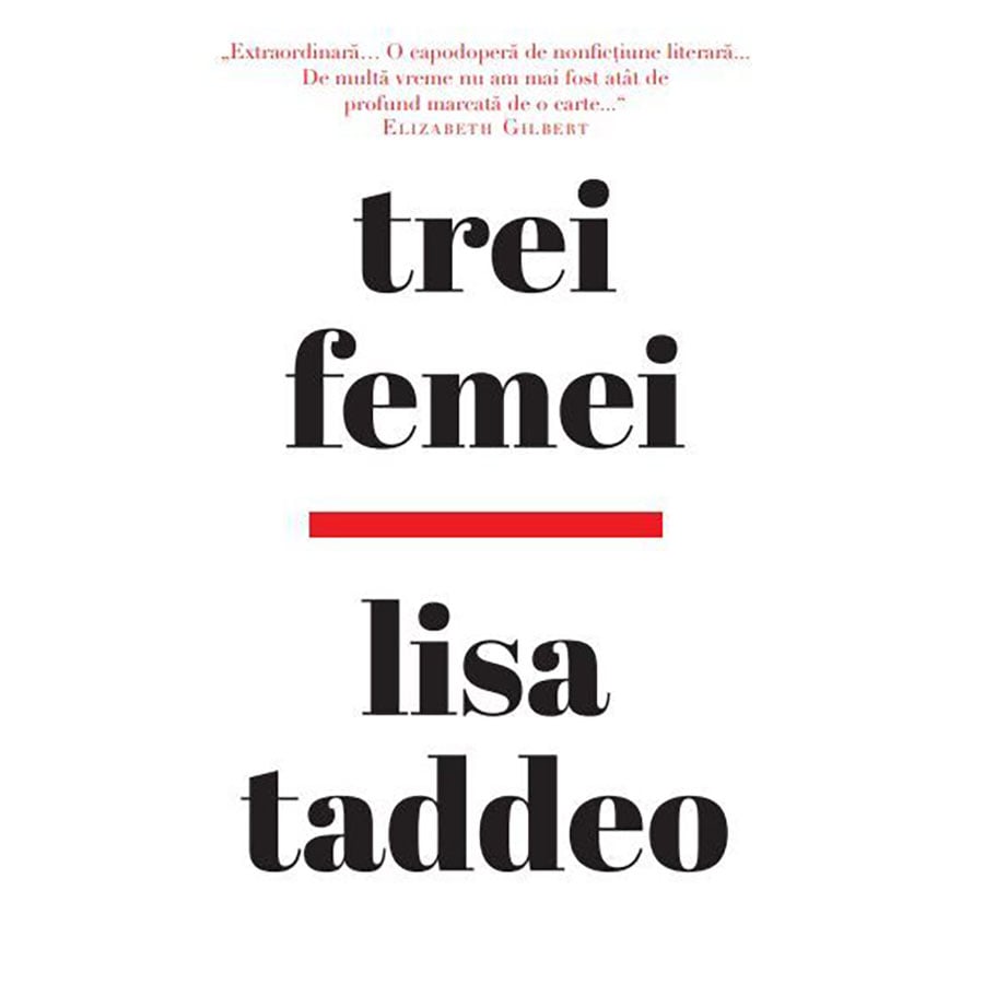 Carte editura litera, trei femei, lisa taddeo