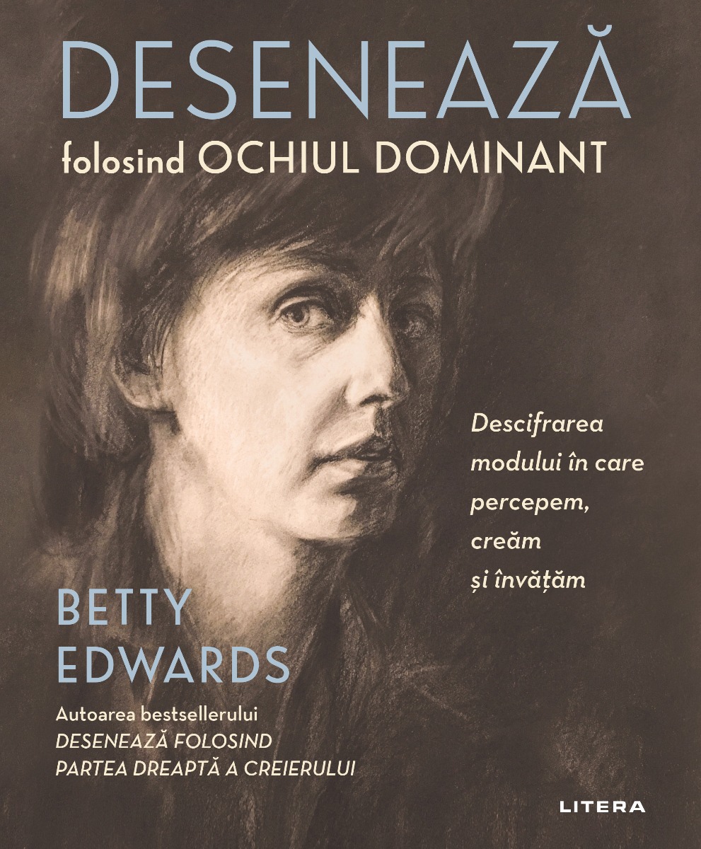 Deseneaza folosind ochiul dominant, betty edwards 