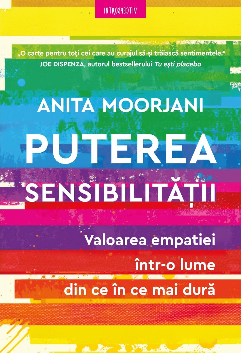 Puterea sensibilitatii. valoarea empatiei intr-o lume din ce in ce mai dura 