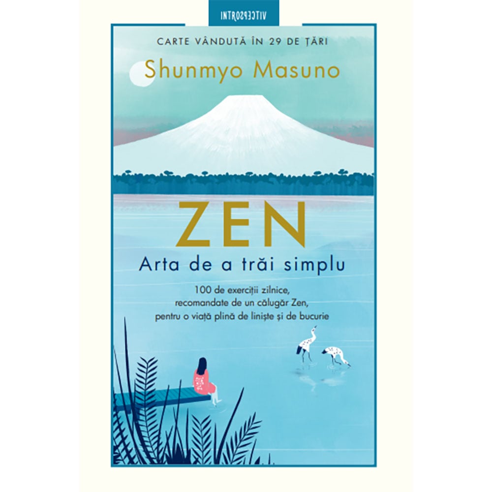 Carte Editura Litera, Zen. Arta de a trai simplu, Shunmyo Masuno Litera