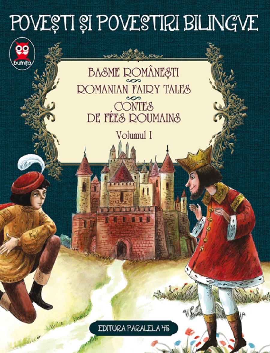 Basme bilingve romanesti. vol. i, petre ispirescu, ion creanga