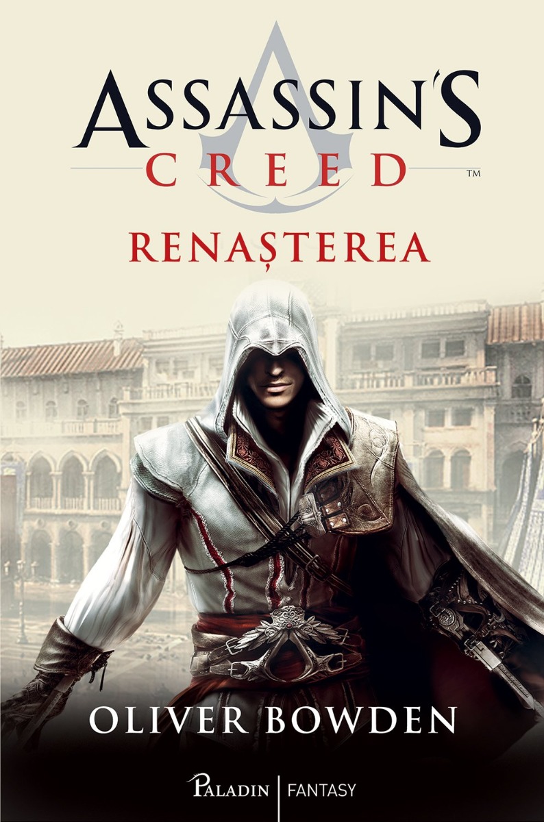 Assassin\'s Creed 1. Renasterea, Oliver Bowden
