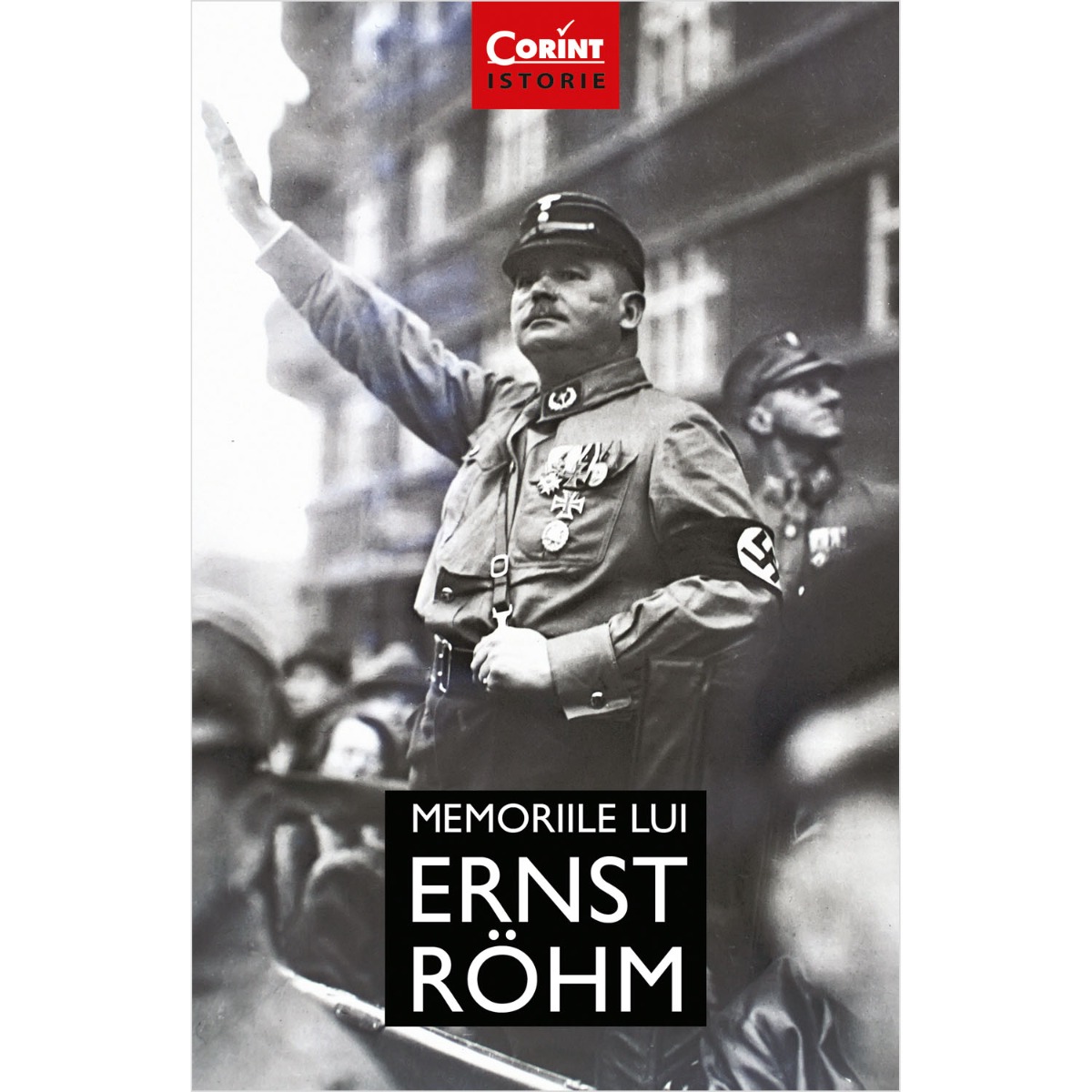 Memoriile lui Ernst Rohm Corint imagine noua