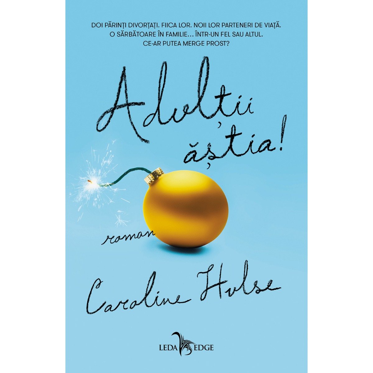 Carte Editura Corint, Adultii astia! Caroline Hulse Corint imagine noua